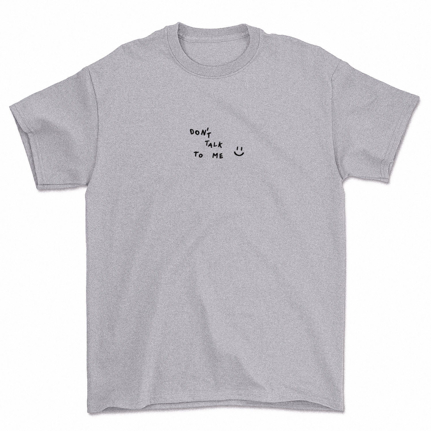 Don't talk to me TEE - Heyzstore