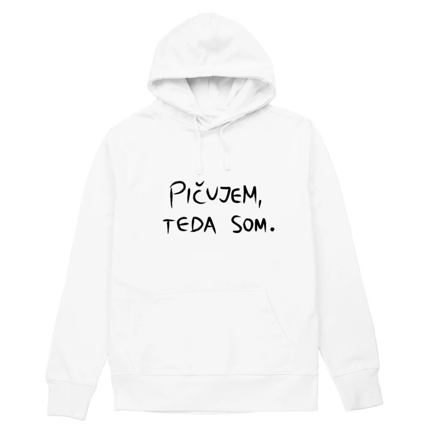 pičujem, teda som hoodie white
